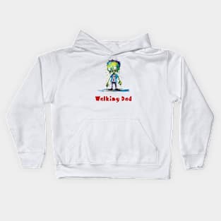 Walking Dad, Halloween Humor Kids Hoodie